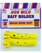 Magic Bait Hog Wild Bait Holder