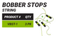 Vanguard String Bobber Stops